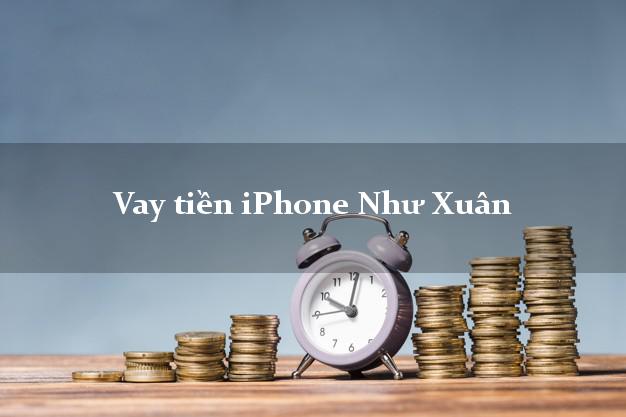 Vay tiền iPhone Như Xuân Thanh Hóa