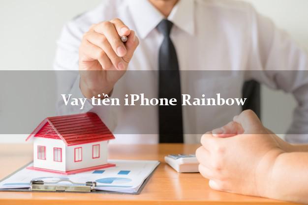 Vay tiền iPhone Rainbow Online