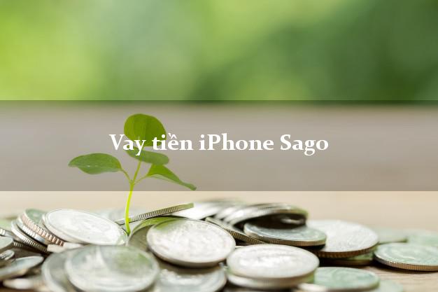 Vay tiền iPhone Sago Online