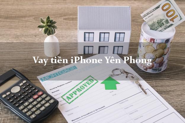 Vay tiền iPhone Yên Phong Bắc Ninh
