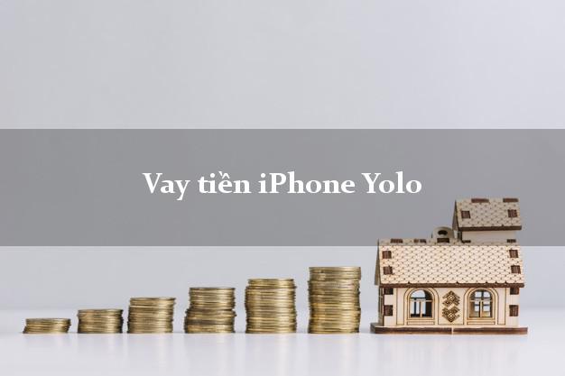 Vay tiền iPhone Yolo Online