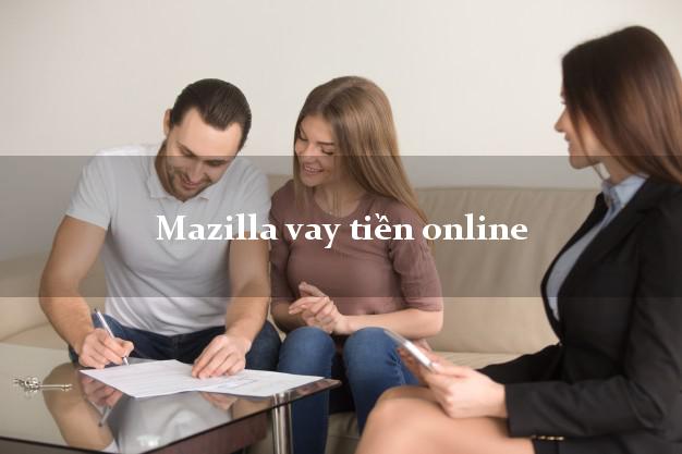 Mazilla vay tiền online nhanh nhất 24/24h